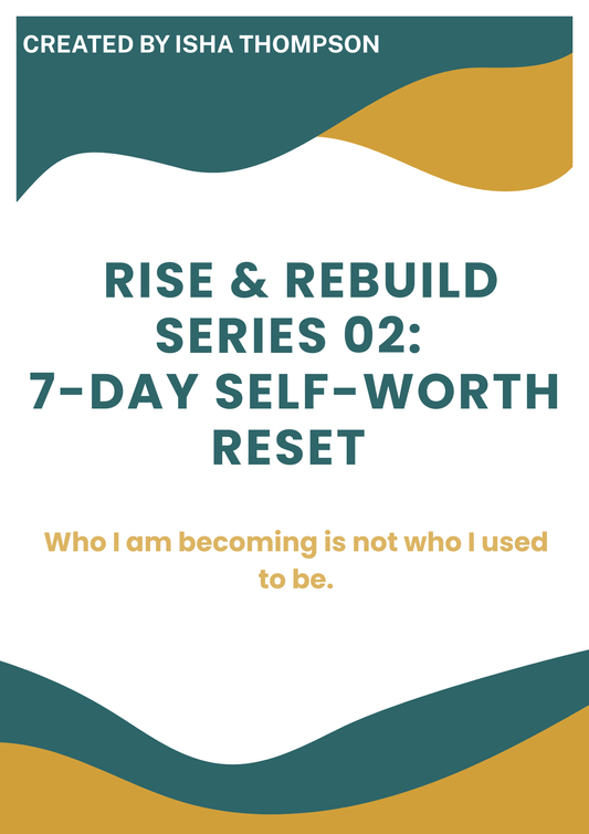 7-Day Self-Worth Reset | Series 02